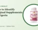 Sealed original supplement bottle – how to identify original supplements in Nigeria